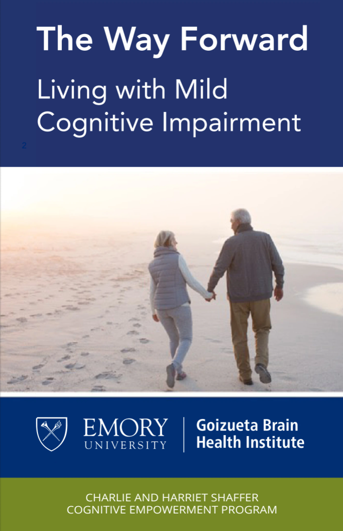 The Way Forward, Living with Mild Cognitive Impairment - Emory Brain Health Center - Goizueta Brain Institute - Charlie and Harriet Shaffer Cognitive Empowerment Program